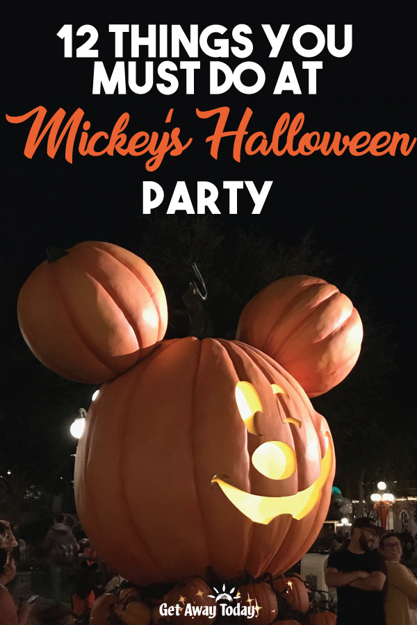 12 Things You Must Do at Mickeys Halloween Party || Get Away Today