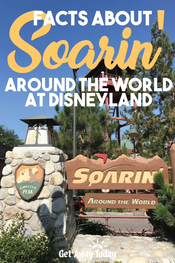 Facts About Soarin' Around the World || Get Away Today