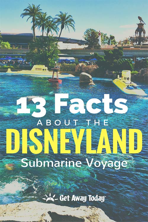 13 Facts about the Disneyland Submarine Voyage