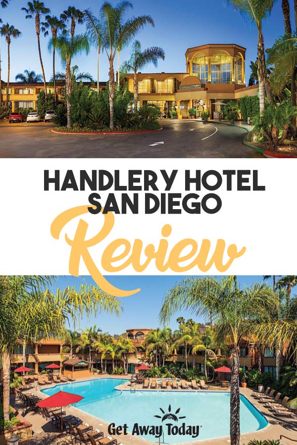 Handlery Hotel San Diego Review || Get Away Today