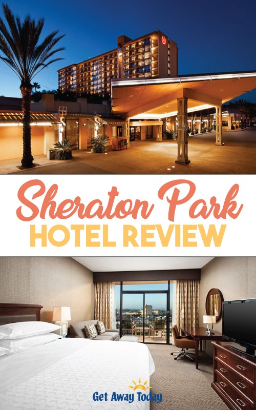 Sheraton Park Hotel at the Anaheim Resort Review || Get Away Today