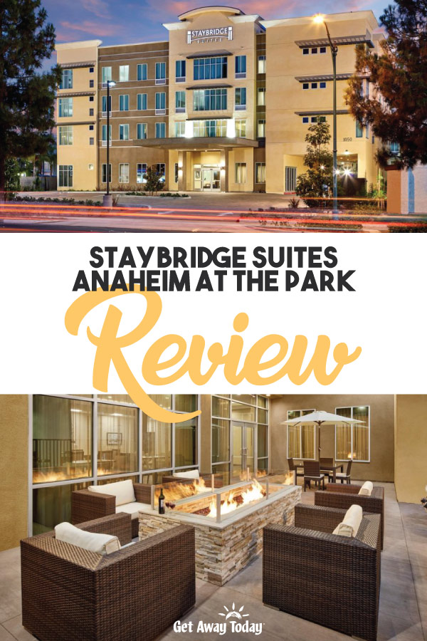 Staybridge Suites Anaheim at the Park Review || Get Away Today