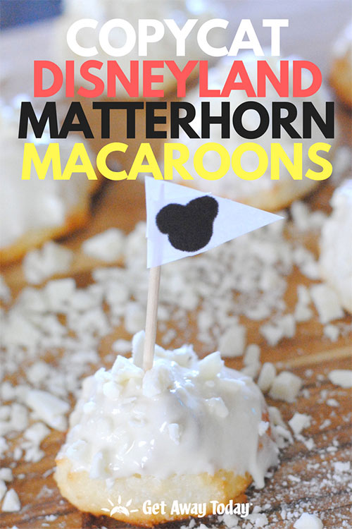 Copycat Disneyland Matterhorn Macaroon Recipe || Get Away Today