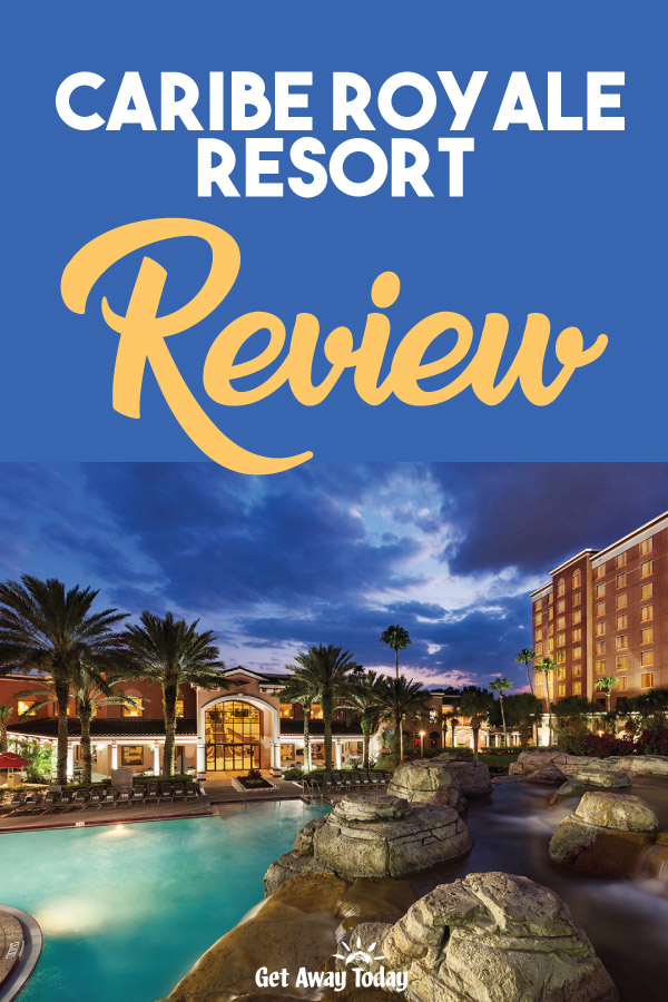 Caribe Royale Resort Review || Get Away Today