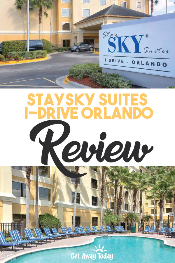 staySKY Suites I-Drive Orlando Review || Get Away Today