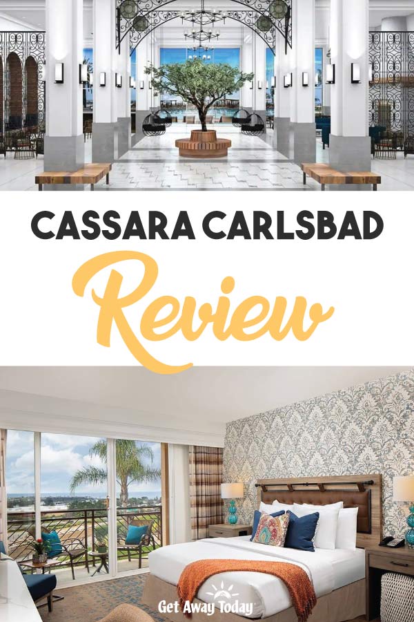 Cassara Carlsbad Review || Get Away Today