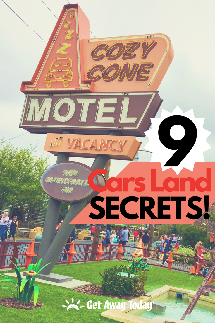 9 Cars Land Secrets for your Disneyland Vacation || Get Away Today