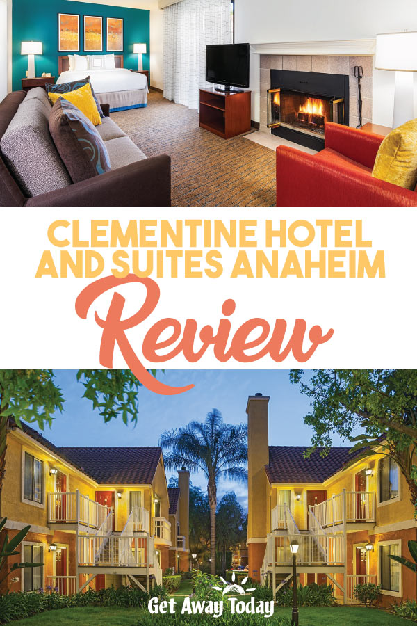 Clementine Hotel and Suites Anaheim Review || Get Away Today