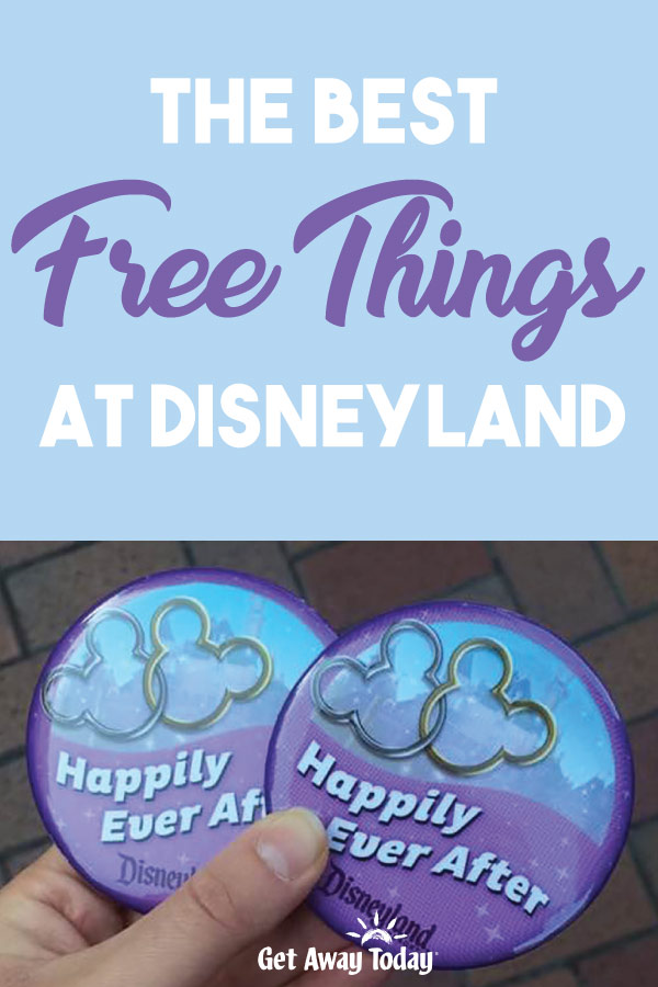 The Best Free Things at Disneyland || Get Away Today