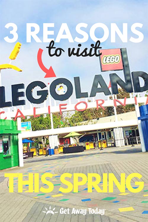 3 Reasons to Visit LEGOLAND Spring 2018 || Get Away Today