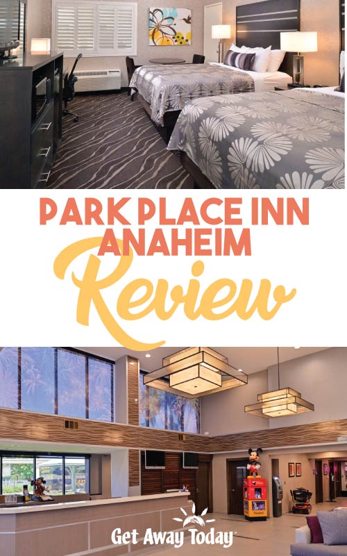 Park Place Inn Anaheim Review || Get Away Today
