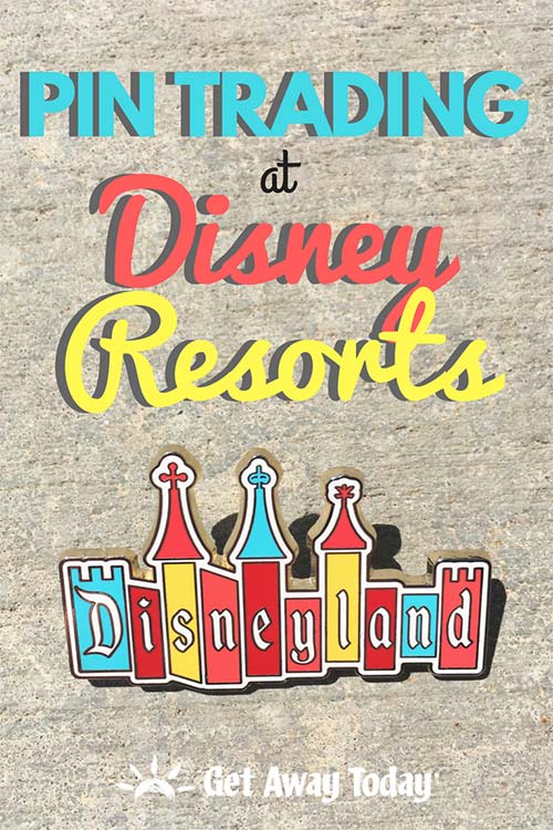 Pin Trading at Disney Resorts || Get Away Today 