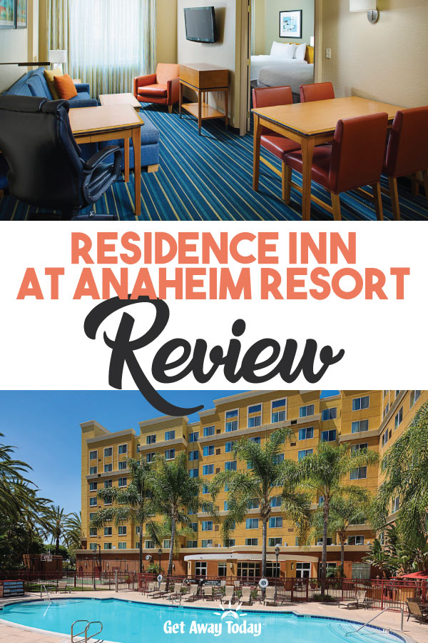 Residence Inn at Anaheim Resort Review || Get Away Today