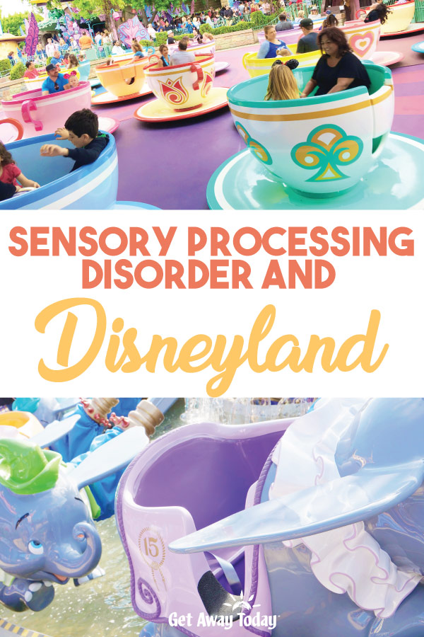 Sensory processing disorder and Disneyland || Get Away Today