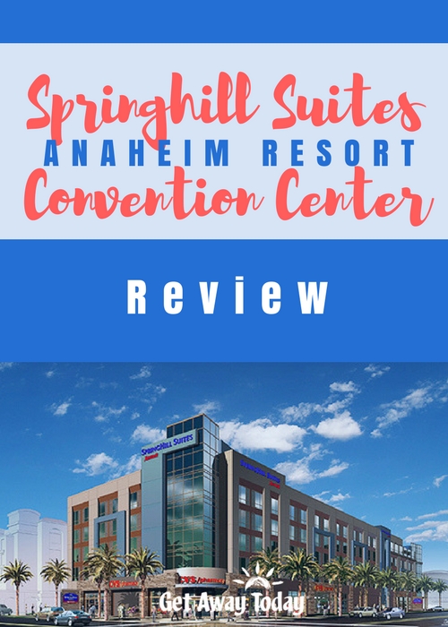 Springhill Suites Anaheim Resort Convention Center Review