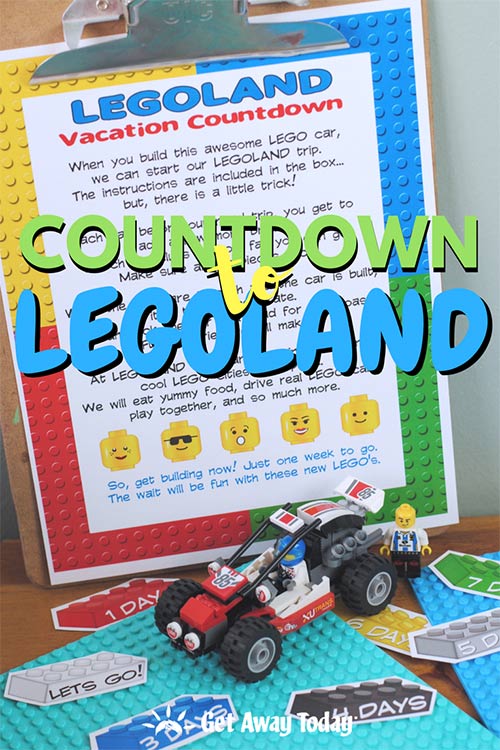 Free Countdown to LEGOLAND Printable || Get Away Today