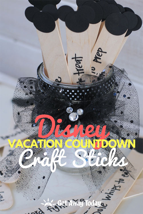 Disney Vacation Countdown Craft Sticks || Get Away Today