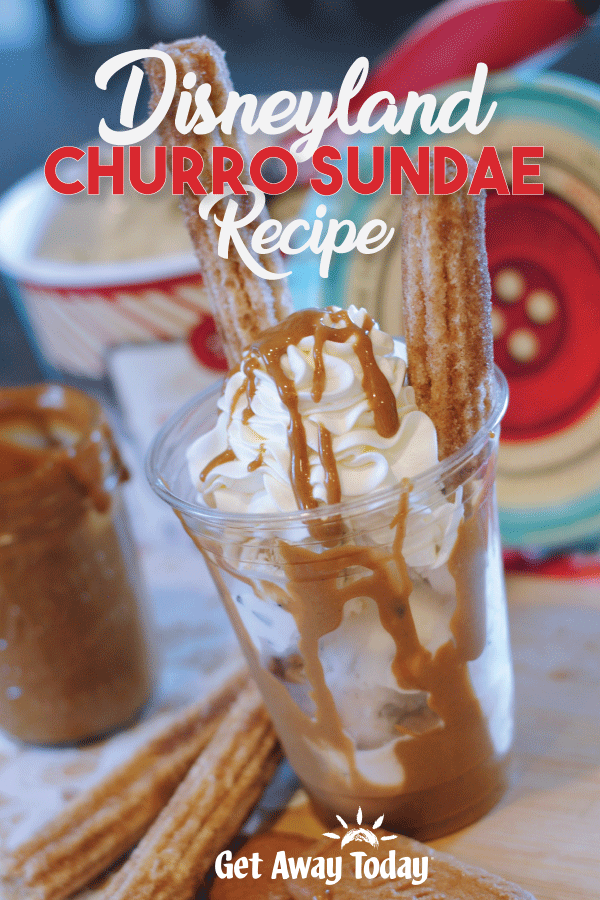 Disneyland Churro Sundae Recipe || Get Away Today