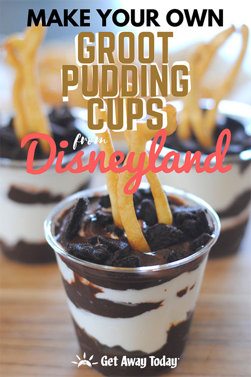 Make Your Own Groot Pudding Cups from Disneyland || Get Away Today