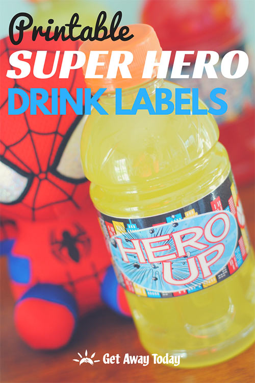 Printable Super Hero Drink Labels || Get Away Today