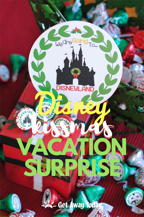 Disney Kissmas Vacation Surprise FREE Printable || Get Away Today
