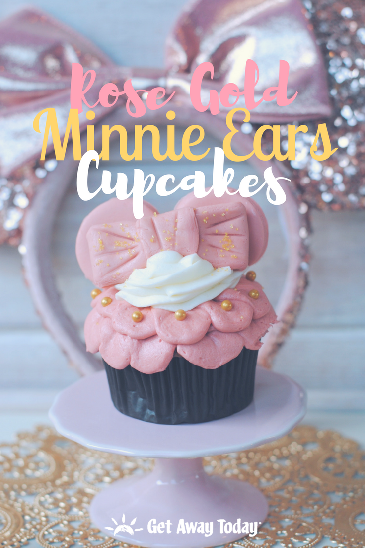 Rose Gold Minnie Ears Cupcakes || Get Away Today