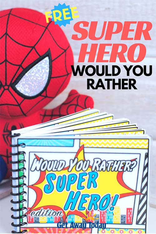 Free Super Hero Would You Rather Game || Get Away Today